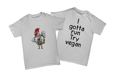 Chicken on the run. Try vegan!