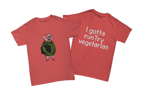 Pig on the run. Try vegetarian!
